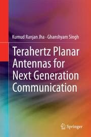 Cover von Terahertz Planar Antennas for Next Generation Communication