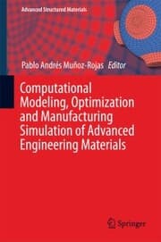 Cover von Computational Modeling, Optimization and Manufacturing Simulation of Advanced Engineering Materials