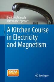 Cover von A Kitchen Course in Electricity and Magnetism