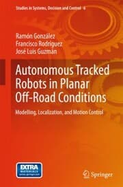 Cover von Autonomous Tracked Robots in Planar Off-Road Conditions