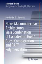 Cover von Novel Macromolecular Architectures via a Combination of Cyclodextrin Host/Guest Complexation and RAFT Polymerization