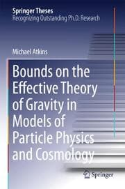 Cover von Bounds on the Effective Theory of Gravity in Models of Particle Physics and Cosmology