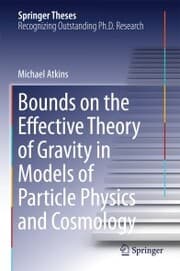 Cover von Bounds on the Effective Theory of Gravity in Models of Particle Physics and Cosmology