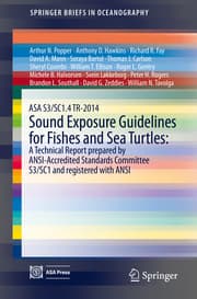Cover von ASA S3/SC1.4 TR-2014 Sound Exposure Guidelines for Fishes and Sea Turtles: A Technical Report prepared by ANSI-Accredited Standards Committee S3/SC1 and registered with ANSI