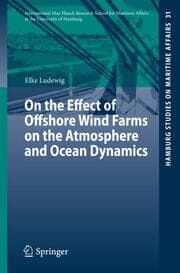 Cover von On the Effect of Offshore Wind Farms on the Atmosphere and Ocean Dynamics