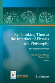 Cover von Re-Thinking Time at the Interface of Physics and Philosophy