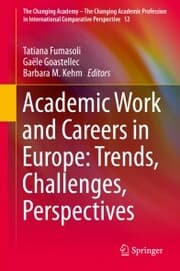 Cover von Academic Work and Careers in Europe: Trends, Challenges, Perspectives