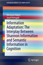 Cover von Information Adaptation: The Interplay Between Shannon Information and Semantic Information in Cognition