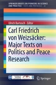 Cover von Carl Friedrich von Weizsäcker: Major Texts on Politics and Peace Research