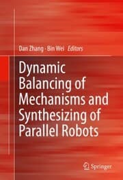 Cover von Dynamic Balancing of Mechanisms and Synthesizing of Parallel Robots