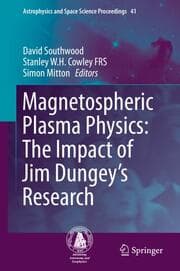 Cover von Magnetospheric Plasma Physics: The Impact of Jim Dungeys Research