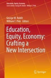 Cover von Education, Equity, Economy: Crafting a New Intersection