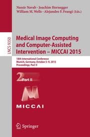 Cover von Medical Image Computing and Computer-Assisted Intervention -- MICCAI 2015