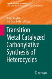 Cover von Transition Metal Catalyzed Carbonylative Synthesis of Heterocycles