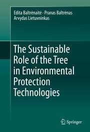 Cover von The Sustainable Role of the Tree in Environmental Protection Technologies