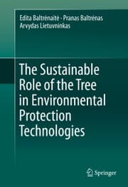 Cover von The Sustainable Role of the Tree in Environmental Protection Technologies