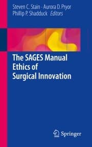 Cover von The SAGES Manual Ethics of Surgical Innovation