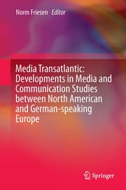 Cover von Media Transatlantic: Developments in Media and Communication Studies between North American and German-speaking Europe