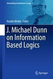 Cover von J. Michael Dunn on Information Based Logics