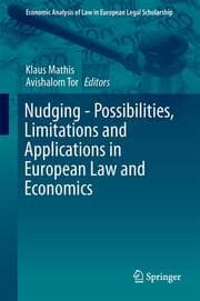 Cover von Nudging - Possibilities, Limitations and Applications in European Law and Economics