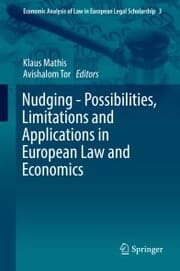 Cover von Nudging - Possibilities, Limitations and Applications in European Law and Economics