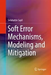 Cover von Soft Error Mechanisms, Modeling and Mitigation