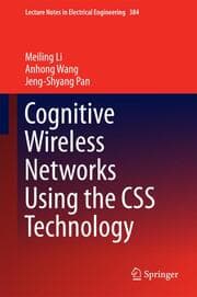 Cover von Cognitive Wireless Networks Using the CSS Technology