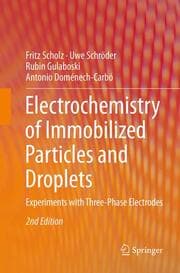 Cover von Electrochemistry of Immobilized Particles and Droplets
