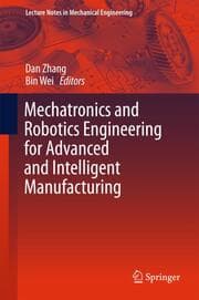 Cover von Mechatronics and Robotics Engineering for Advanced and Intelligent Manufacturing