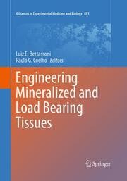 Cover von Engineering Mineralized and Load Bearing Tissues