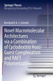 Cover von Novel Macromolecular Architectures via a Combination of Cyclodextrin Host/Guest Complexation and RAFT Polymerization