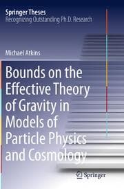 Cover von Bounds on the Effective Theory of Gravity in Models of Particle Physics and Cosmology