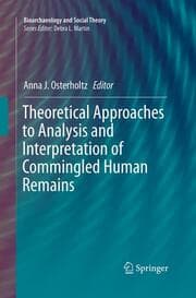 Cover von Theoretical Approaches to Analysis and Interpretation of Commingled Human Remains