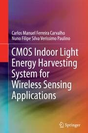 Cover von CMOS Indoor Light Energy Harvesting System for Wireless Sensing Applications