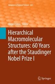 Cover von Hierarchical Macromolecular Structures: 60 Years after the Staudinger Nobel Prize I