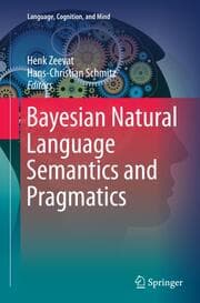 Cover von Bayesian Natural Language Semantics and Pragmatics