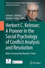 Cover von Herbert C. Kelman: A Pioneer in the Social Psychology of Conflict Analysis and Resolution