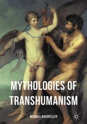 Cover von Mythologies of Transhumanism