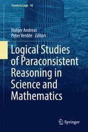 Cover von Logical Studies of Paraconsistent Reasoning in Science and Mathematics