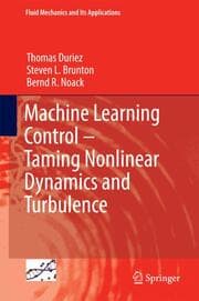 Cover von Machine Learning Control - Taming Nonlinear Dynamics and Turbulence