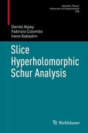 Cover von Slice Hyperholomorphic Schur Analysis