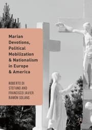 Cover von Marian Devotions, Political Mobilization, and Nationalism in Europe and America