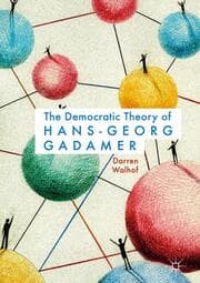 Cover von The Democratic Theory of Hans-Georg Gadamer
