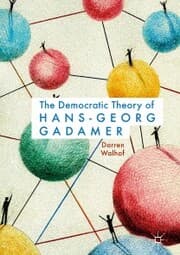 Cover von The Democratic Theory of Hans-Georg Gadamer