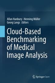 Cover von Cloud-Based Benchmarking of Medical Image Analysis