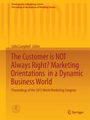 Cover von The Customer is NOT Always Right? Marketing Orientations in a Dynamic Business World