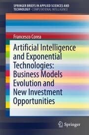 Cover von Artificial Intelligence and Exponential Technologies: Business Models Evolution and New Investment Opportunities