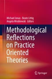 Cover von Methodological Reflections on Practice Oriented Theories
