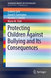 Cover von Protecting Children Against Bullying and Its Consequences