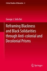 Cover von Reframing Blackness and Black Solidarities through Anti-colonial and Decolonial Prisms